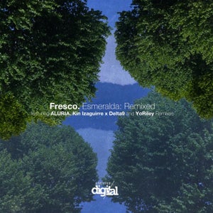 Fresco (Mx) - Esmeralda [Stripped Digital]