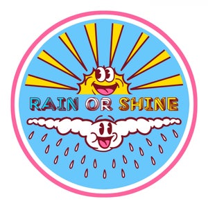 Rain or Shine
