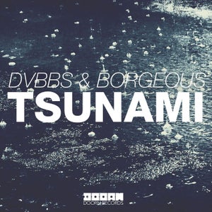 DVBBS & Borgeous - Tsunami (Radio Edit)
