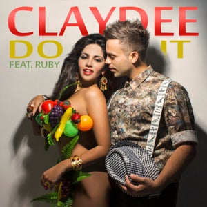 Claydee - Do It (feat. Ruby)