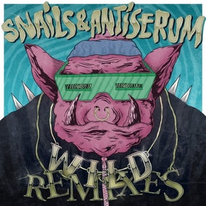 SNAILS & Antiserum Wild (Henry Fong Remix) Artwork