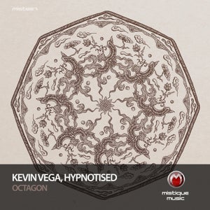 Kevin Vega, Hypnotised - Octagon, Exodus [Mistique Music]