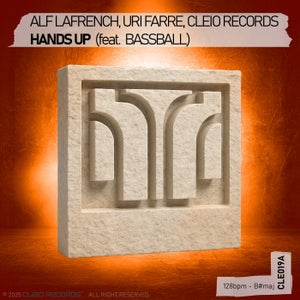 Alf LaFrench, Uri Farre & Cleio Records - Hands Up (feat. Bassball)