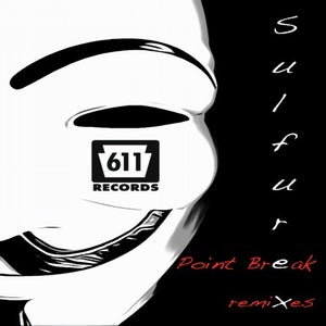 Sulfurex - Point Break (155 BPM Smasher)