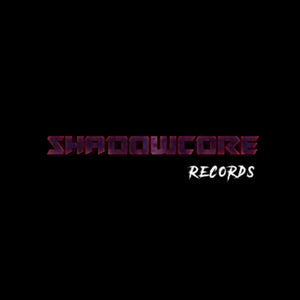Shadowcore Records