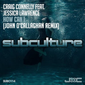 Craig Connelly How Can I (John O'Callaghan Remix) Artwork