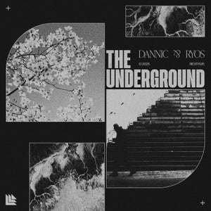 Dannic & RYOS The Underground Artwork