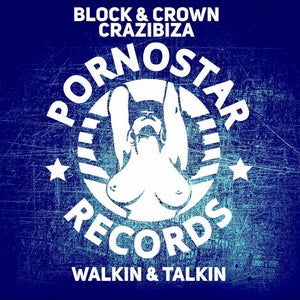 Crazibiza, Block & Crown - Walkin & Talkin Artwork