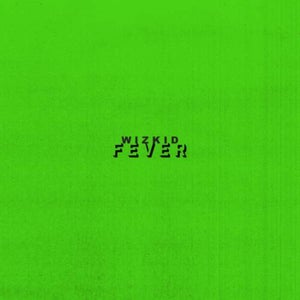Wizkid - Fever