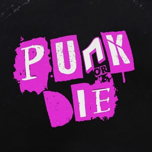 PUNK OR DIE