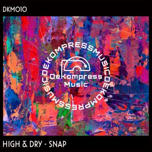High & Dry - Snap (Original Mix) [2025]