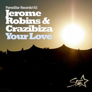 Jerome Robins & Crazibiza - Your Love Artwork