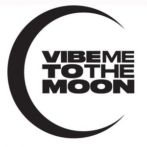 Vibe Me To The Moon
