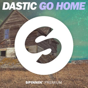 Dastic Go Home Artwork