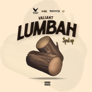 Valiant & DJ Mac - Lumbah (Sped Up)