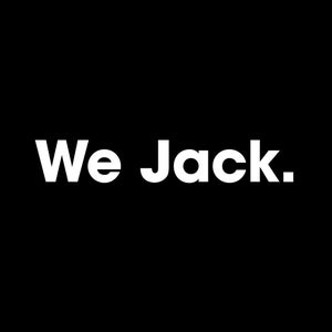 We Jack.