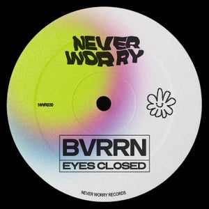 BVRRN - Eyes Closed (Extended Mix)