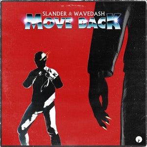 SLANDER & WAVEDASH Move Back Artwork