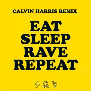 Riva Starr & Fatboy Slim Eat Sleep Rave Repeat (Calvin Harris Remix) Artwork