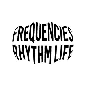 Frequencies Rhythm Life