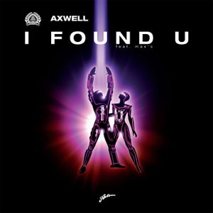 Axwell I Found U (Matoma Remix) Artwork