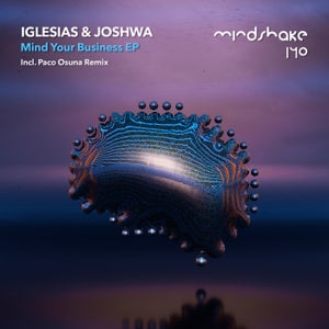 Joshwa & Iglesias - Mind Your Business (Paco Osuna Remix (Radio Edit))