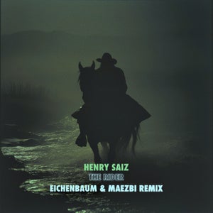 Henry Saiz - The Rider (Eichenbaum & Maezbi Remix)