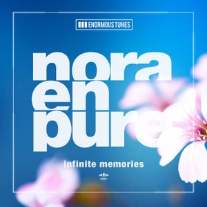 Nora En Pure - Infinite Memories [Enormous Tunes] progressive deep house, organic, melodic