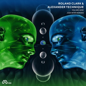 Roland Clark & Alexander Technique - You Are Here (Josh Wink Remix No Vox Version)