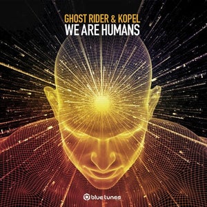 Ghost Rider & Kopel - We Are Humans