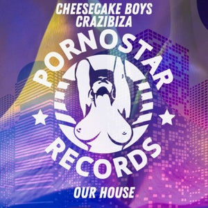 Crazibiza & Cheesecake Boys - Our House Artwork