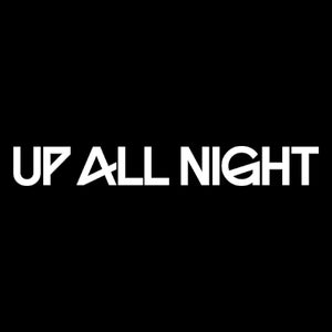 Up All Night