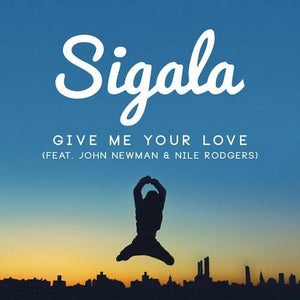 Sigala Give Me Your Love Artwork