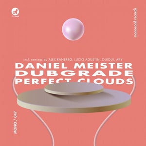 Daniel Meister & Dubgrade - Perfect Clouds (Alex Ranerro Remix)