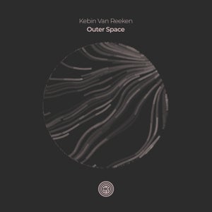 Kebin van Reeken - Outer Space / Regret [One Of A Kind]