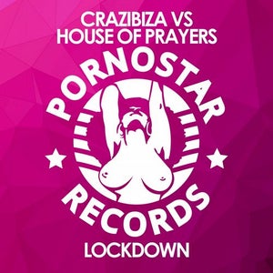 Crazibiza vs. House Of Prayers - Lockdown Artwork