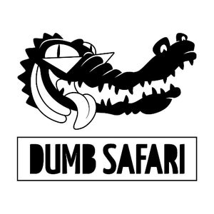 Dumb Safari