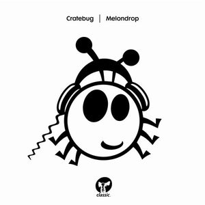 Cratebug - Melondrop (Chicago Mix)