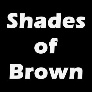 Shades Of Brown
