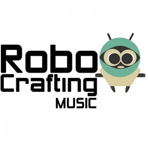 RoboCrafting Music