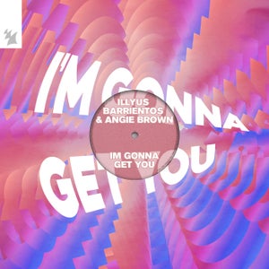 Illyus Barrientos & Angie Brown - I'm Gonna Get You (Extended Mix)