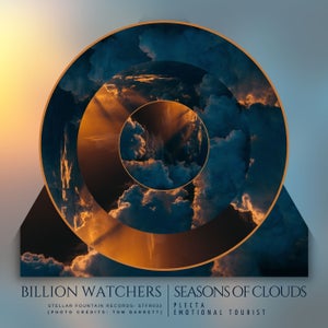 Billion Watchers - Seasons Of Clouds (Emotional Tourist / plecta / Major Scale Remix) [Stellar Fountain Records]