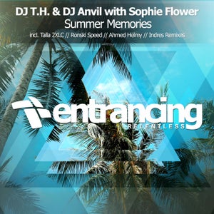 DJ T.H. & DJ Anvil ft. Sophie Flower - Summer Memories (Ronski Speed Progressive Remix) Artwork