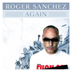 The Crew Again, Roger Sanchez