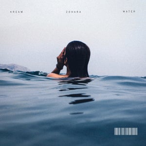 KREAM - Water (feat. ZOHARA)
