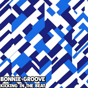 Bonnie Groove - Kicking In The Beat