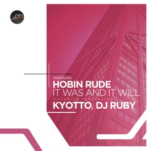 Hobin Rude - It Was And It Will, Umbra (DJ Ruby, Kyotto Remix) [Movement Recordings]