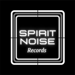 SPIRIT NOISE RECORDS