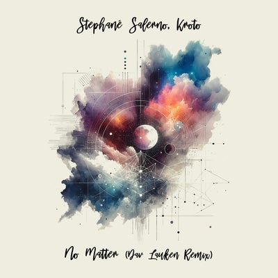 Stephane Salerno & Kroto - No Matter (Midnight Mix; Dav Lauken; Teri Berka Remix's) [2024]
