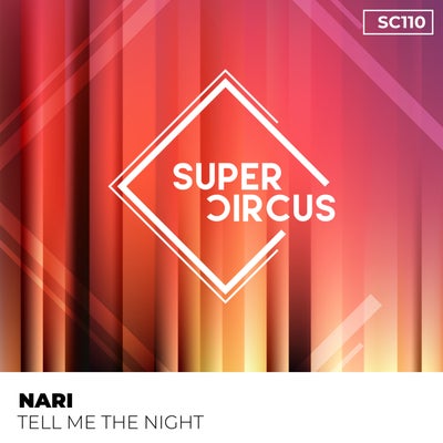 Nari - Tell Me The Night (Original Mix) [2022]